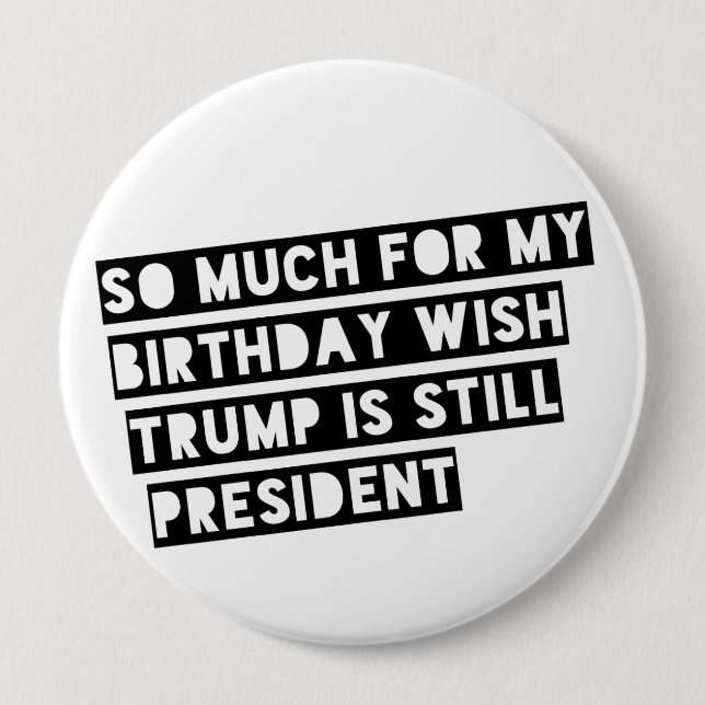 Badge Rond 10 Cm Tellement pour mon souhait d'anniversaire l'atout (Devant)