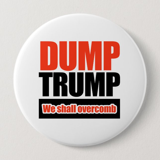 Badge Rond 10 Cm Trump - Nous allons dépasser le combe (Devant)