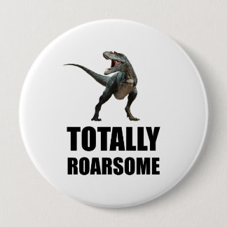 Badge Rond 10 Cm Tyrannosaurus Dinosaur, un Tyrannosaurus totalemen