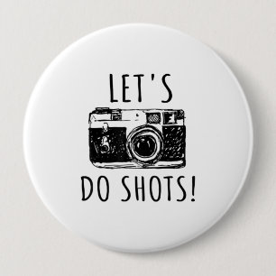 Badge Rond 10 Cm Un Cadeau Pour Le Photographe Amusant Laissons Fai