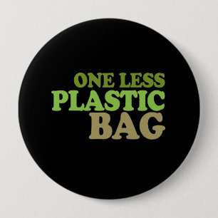 Badge Rond 10 Cm Un moins de T-shirt de sachet en plastique/T-shirt
