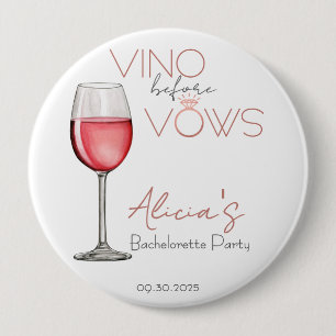 Badge Rond 10 Cm Vino Before Vows Bachelorette / Mariée Party 4in