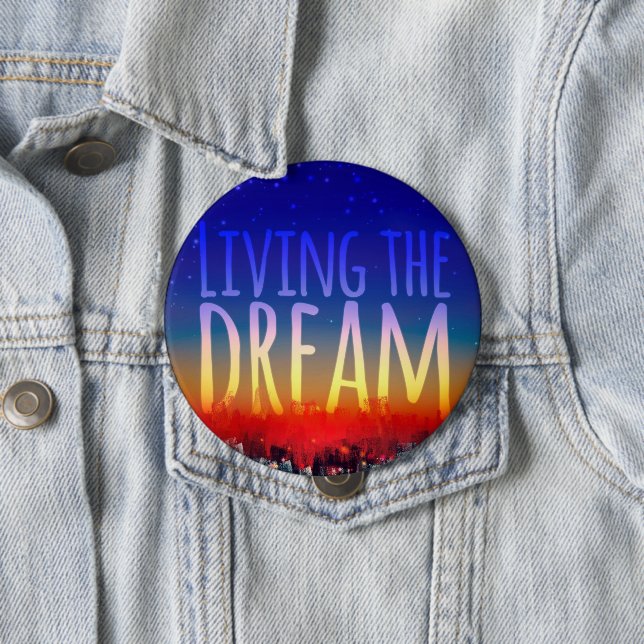 Badge Rond 10 Cm Vivre le rêve (En situation)