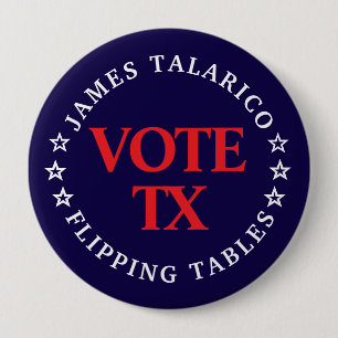 Badge Rond 10 Cm Vote Talarico : Bouton de renversement des tables