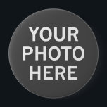 Badge Rond 10 Cm Votre photo ici<br><div class="desc">Votre photo ici</div>