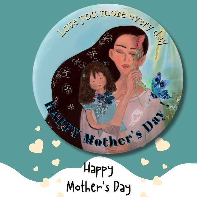 Badge Rond 10 Cm Vous aimez plus chaque jour Bouton (Mother child quotes)