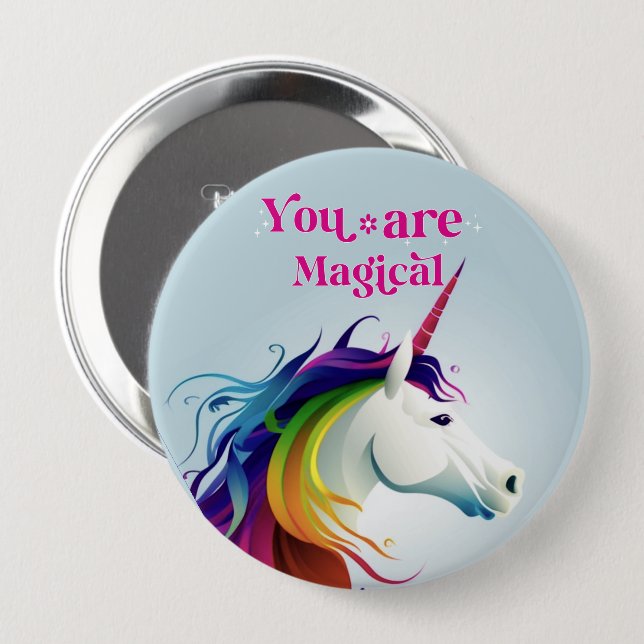 Badge Rond 10 Cm Vous êtes magique (Devant & derrière)