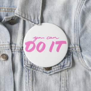 Badge Rond 10 Cm Vous pouvez le faire !