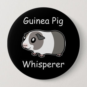 Badge Rond 10 Cm Whisperer de porc de Guinée