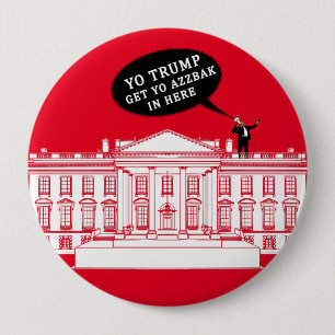 BADGE ROND 10 CM YO TRUMP - WHITEHOUSE