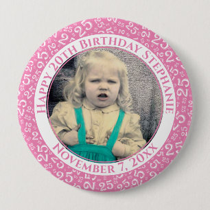 Badge Rond 10 Cm Your Photo 25th Birthday Number Pattern Pink
