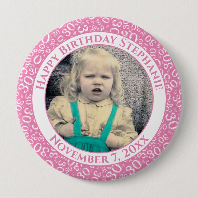 Badge Rond 10 Cm Your Photo 30th Birthday Number Pattern | Pink (Devant)