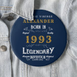 Badge Rond 15,2 Cm 30th Birthday Born 1993 Ajouter Nom Blue Gold Lege<br><div class="desc">Anniversaire ajoutez votre nom badge / bouton. Modifiez le nom et l'année avec le modèle fourni. Un magnifique design d'anniversaire bleu sur mesure. Plus de cadeaux et de fournitures de fête disponibles avec le design "légendaire" dans le magasin.</div>