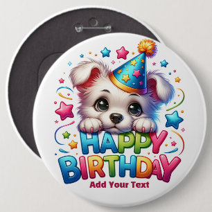Badge Rond 15,2 Cm #3 Ajoutez votre texte /Joyeux Anniversaire