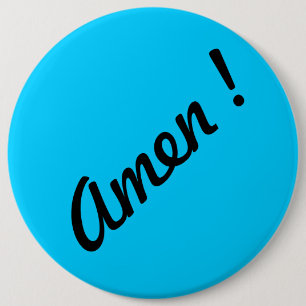 BADGE ROND 15,2 CM AMEN !