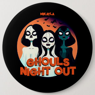 Badge Rond 15,2 Cm Amusants Gouls Night Out