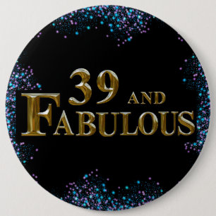 Badge Rond 15,2 Cm Anniversaire 39 ans
