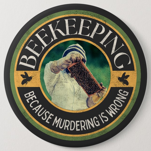 Badge Rond 15,2 Cm Apiculture – Parce que le meurtre est mal (Devant)