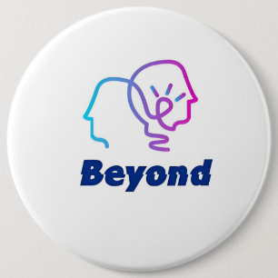 Badge Rond 15,2 Cm Au-delà