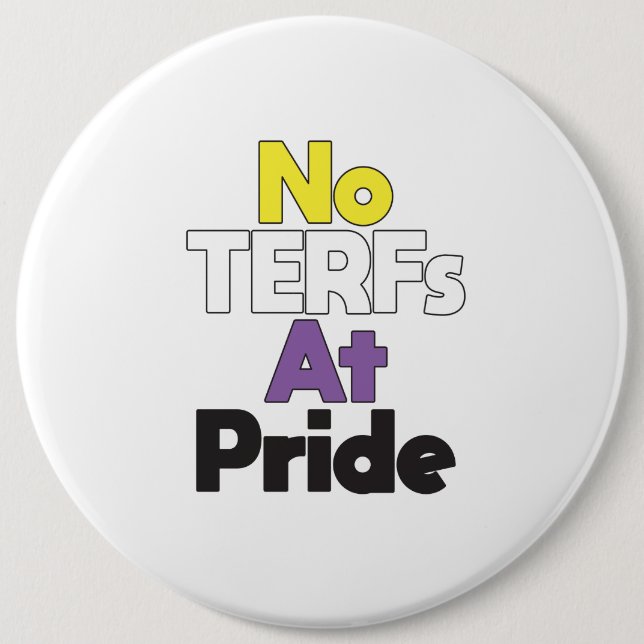 Badge Rond 15,2 Cm Aucun TERF au bouton Pride (Devant)