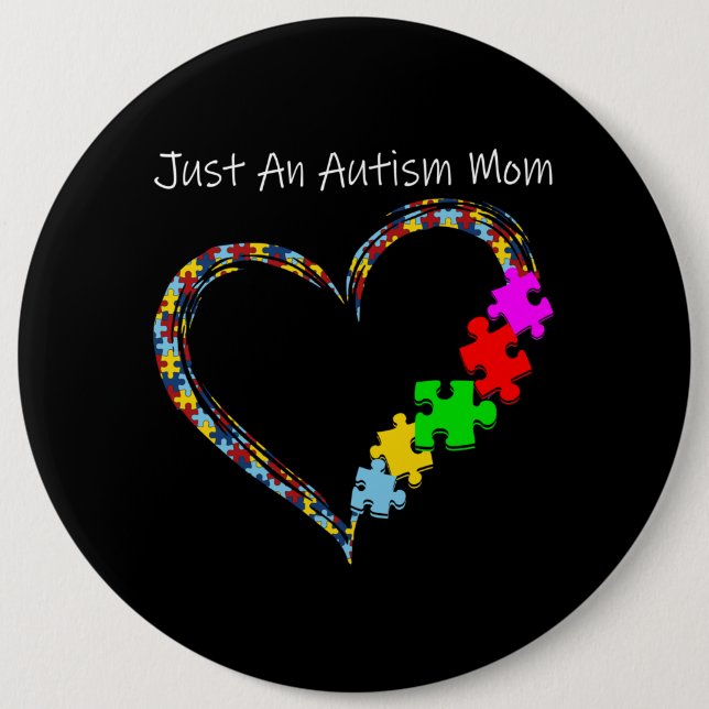 Badge Rond 15,2 Cm Autiste | Just An Autisme Mom (Devant)
