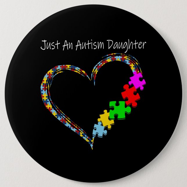 Badge Rond 15,2 Cm Autiste | Juste Une Fille Autiste (Devant)