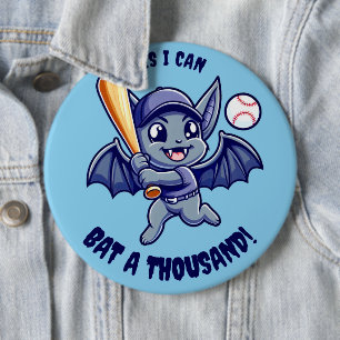 Badge Rond 15,2 Cm Bat mignonne Oui Je peux battre un millier