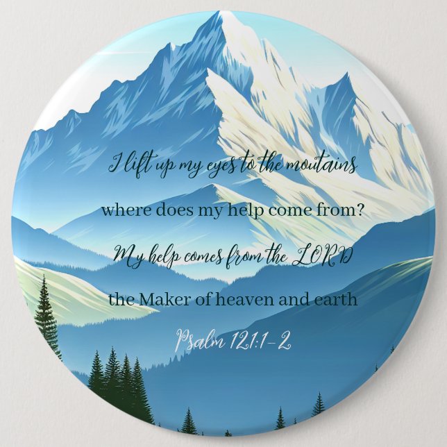 Badge Rond 15,2 Cm Bible Verse Psaume 121:1-2 (Devant)