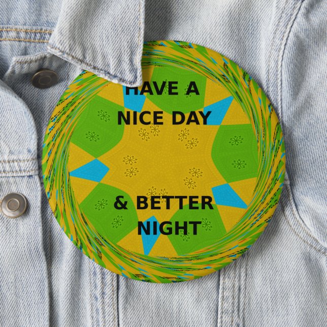 Badge Rond 15,2 Cm Bonne journée (En situation)