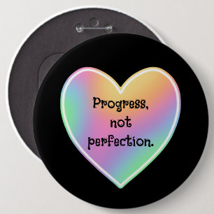 Badge Rond 15,2 Cm Bouton arc-en-ciel Progress not Perfection