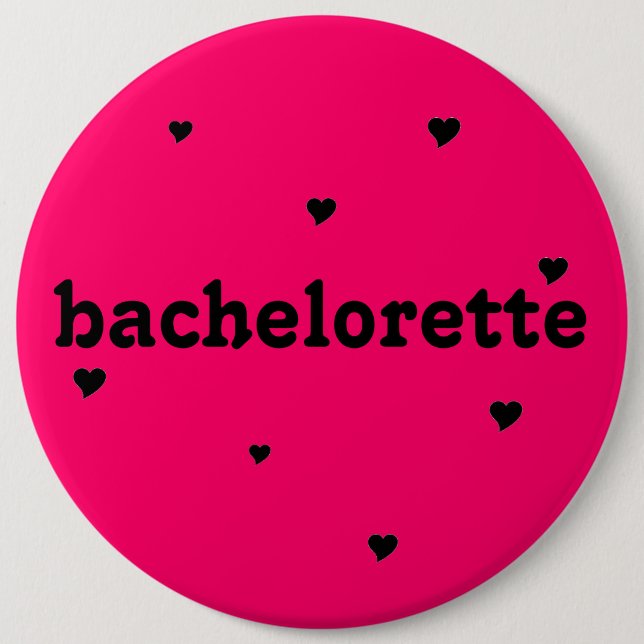 Badge Rond 15,2 Cm bouton de "bachelorette" (Devant)