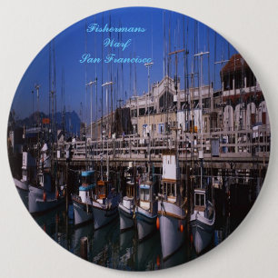 Badge Rond 15,2 Cm Bouton de Fishermans Warf San Francisco