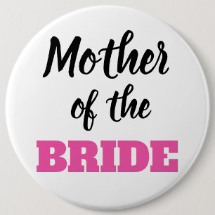 Badge Rond 15,2 Cm Bouton de la Mère de la Mariée