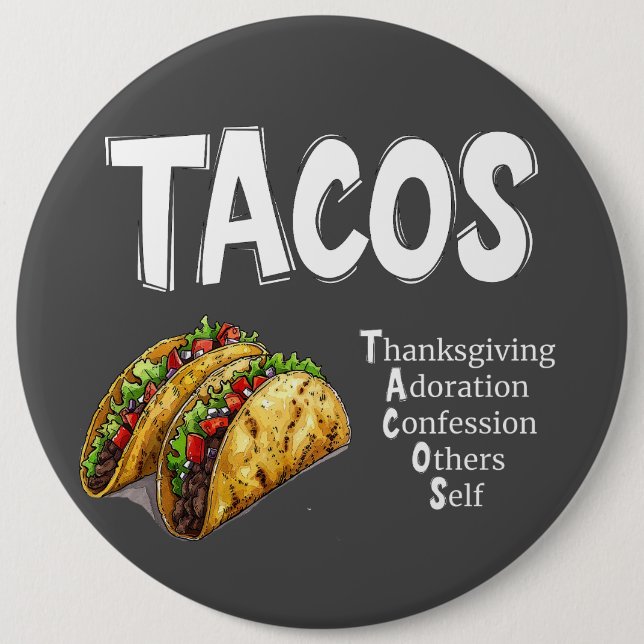 Badge Rond 15,2 Cm Bouton de prière TACOS (Devant)