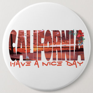 Badge Rond 15,2 Cm Californie - Avoir Un Bouton De Jour Nice