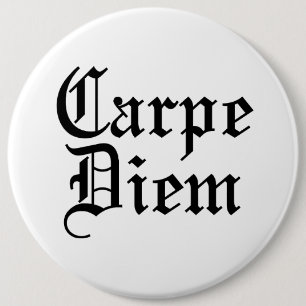 Badge Rond 15,2 Cm Carpe Diem - Saisir Le Jour