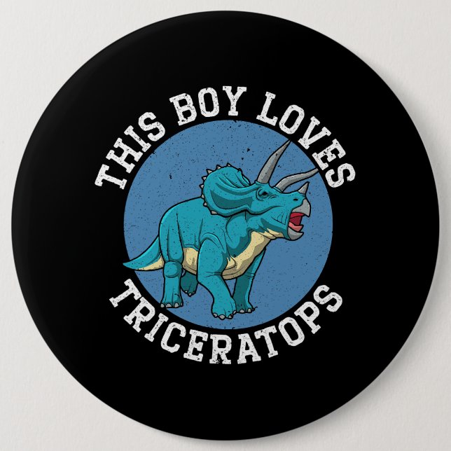 Badge Rond 15,2 Cm Ce Garçon Aime Les Tricératops Dinosaur Préhistori (Devant)