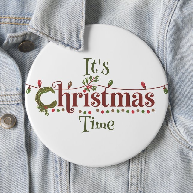 Badge Rond 15,2 Cm C'est le temps de Noël  (En situation)