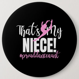 Badge Rond 15,2 Cm C'Est Ma Tante De Danse De La Nièce D'Une Tante De