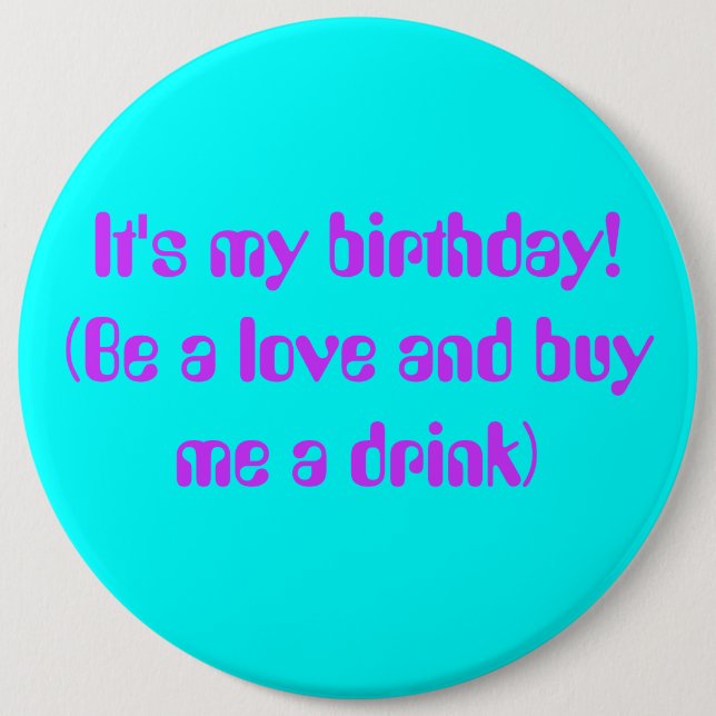 Badge Rond 15,2 Cm C'est mon bouton d'anniversaire (Devant)