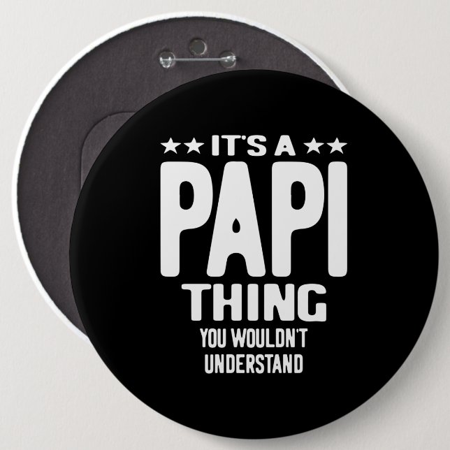 Badge Rond 15,2 Cm C'est une chose papi | Cadeau Père (Devant & derrière)