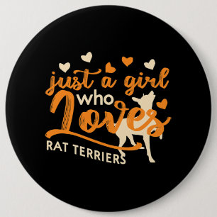 Badge Rond 15,2 Cm Chien Rat Terrier Juste une fille qui aime Rat Ter