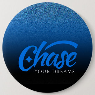 Badge Rond 15,2 Cm Citation Inspirationnelle Chasser vos rêves