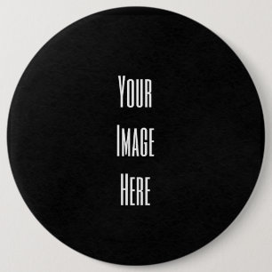 Badge Rond 15,2 Cm Créez votre propre bouton personnalisé