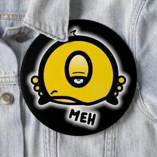 Badge Rond 15,2 Cm Dessin animé drôle borgne « Meh »