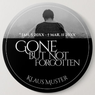 Badge Rond 15,2 Cm Disparu mais pas oublié - Sombre