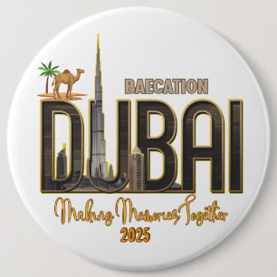 Badge Rond 15,2 Cm Dubaï Vacances Capturez la magie de votre aventure