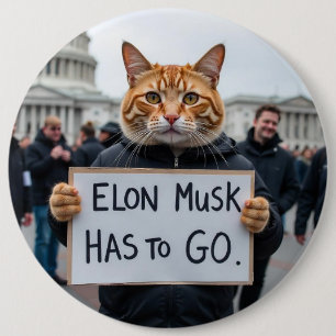 Badge Rond 15,2 Cm Elon Musk doit aller Chat Politique