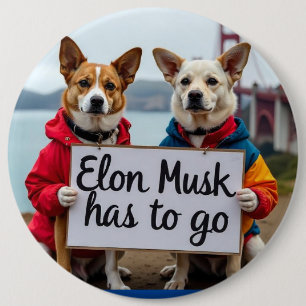 Badge Rond 15,2 Cm Elon Musk doit aller Dog Pin