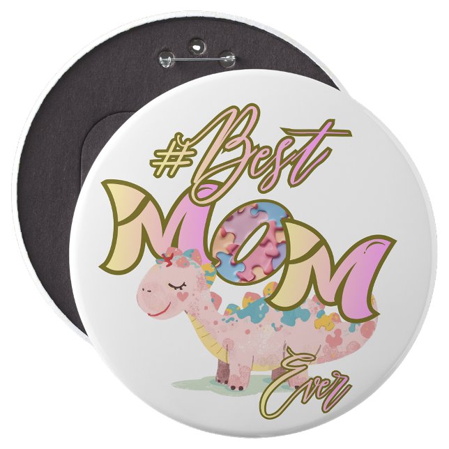 Badge Rond 15,2 Cm Épinglette Autisme Meilleure Mère du Monde  (Autism Best Mom Ever Pin Button)